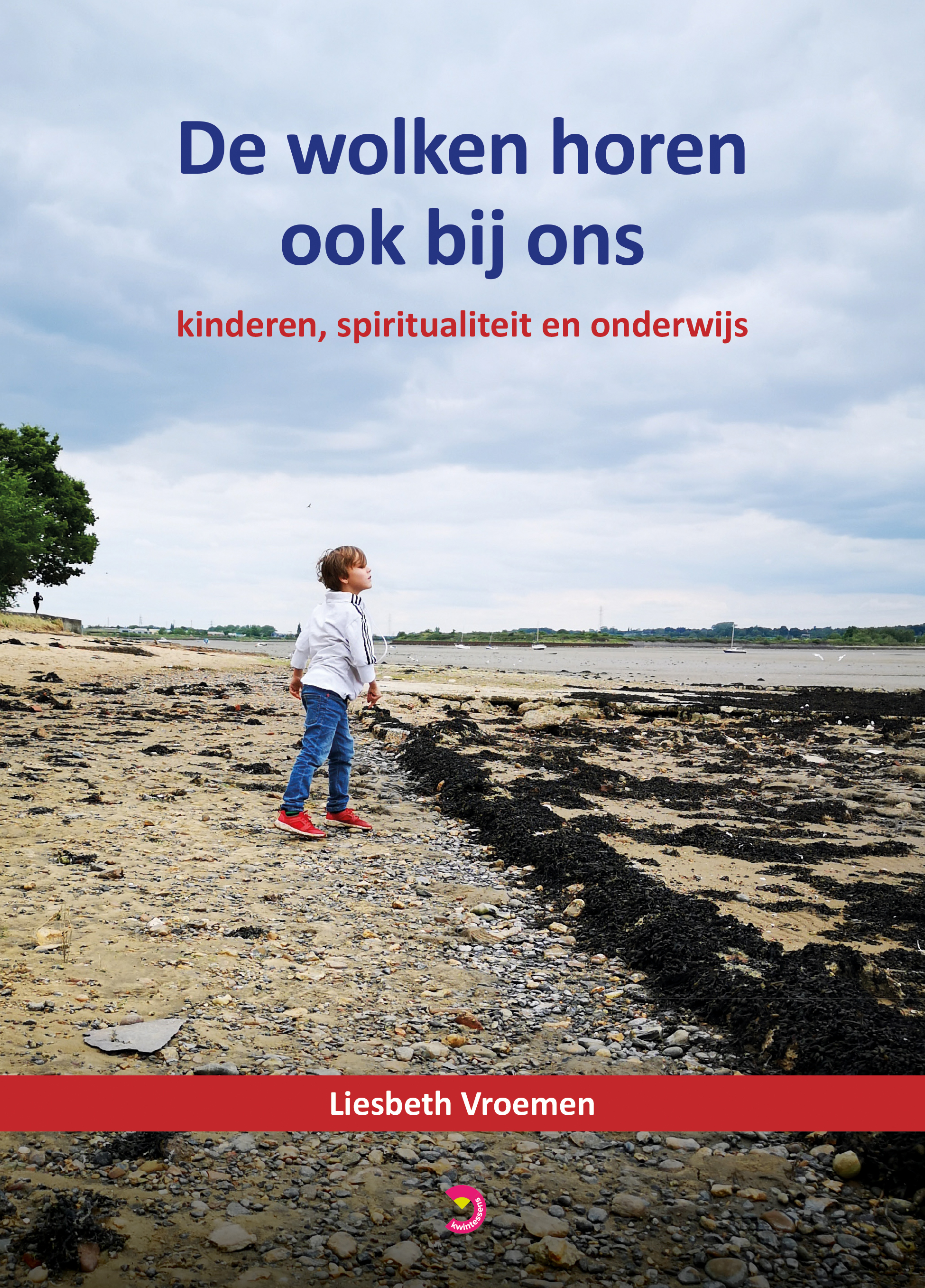 De wolken horen ook bij ons. Kinderen, spiritualiteit en onderwijs. - Book - 2024