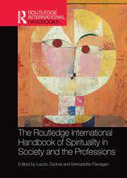 The Routledge international handbook of spirituality in society and the professions - Book - 2019
