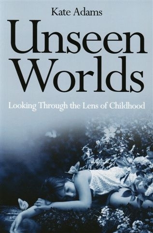 Unseen worlds looking through the lens of childhood.