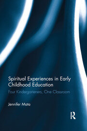 Spiritual experiences in early childhood education.